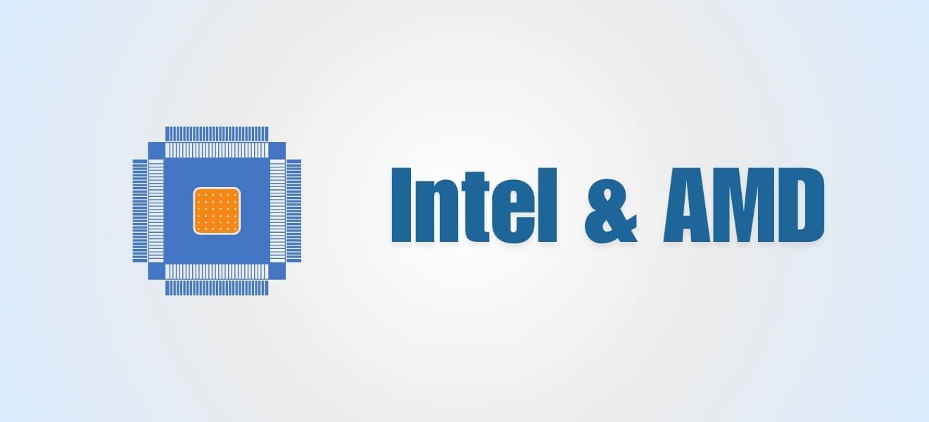 Intel and AMD CPU