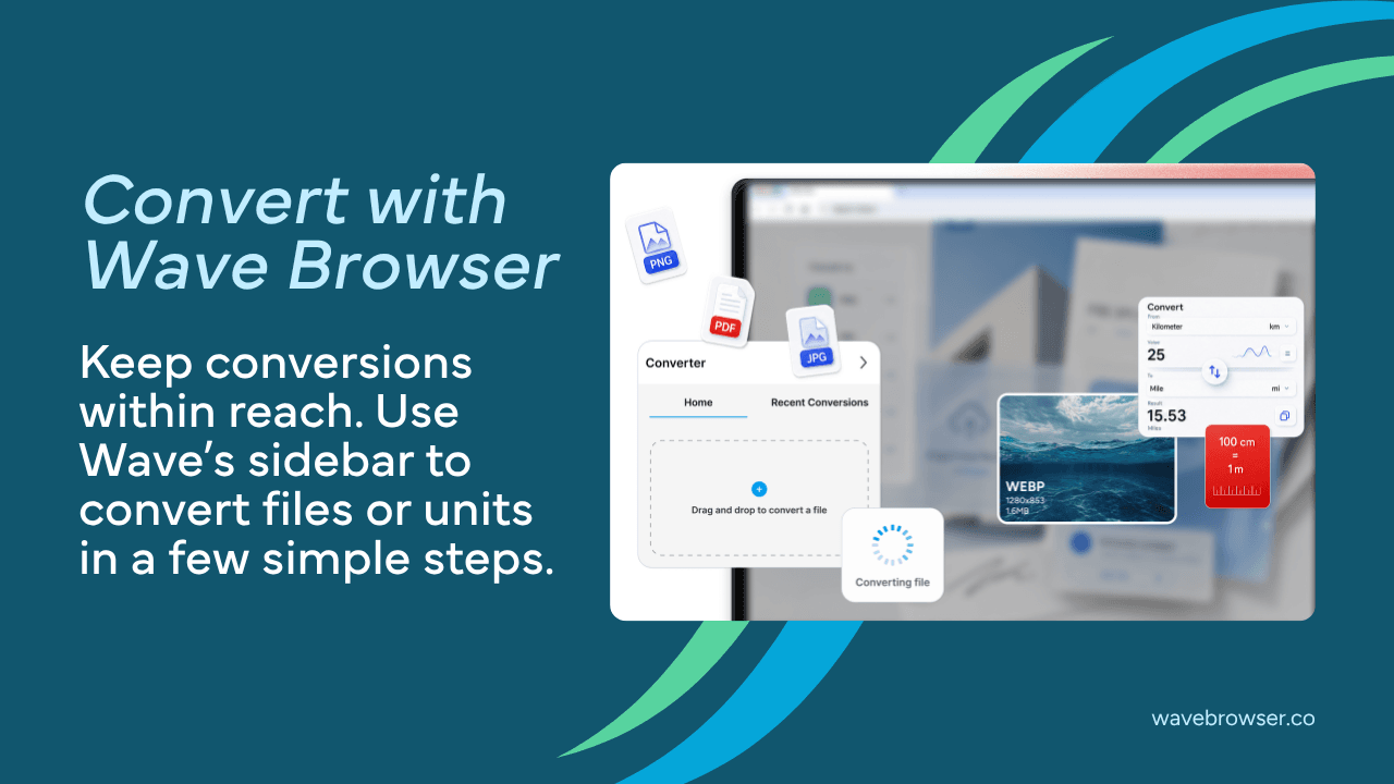 Convert with Wave Browser. Keep conversions within reach. Use Wave's sidebar to convert files or units in a few simple steps.