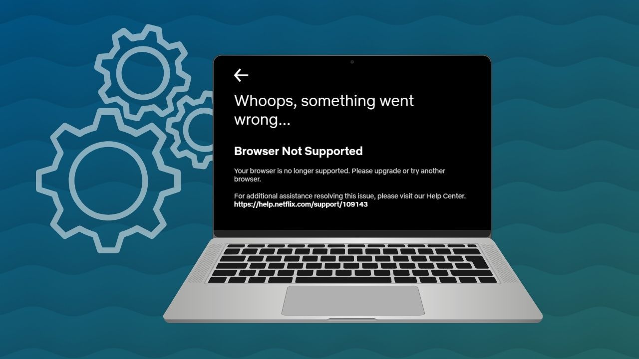 netflix browser not supported