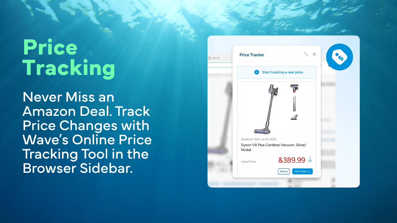 Never Miss an Amazon Deal: Track Price Changes and Find the Right Time to Buy with Wave’s Online Price Tracking Tool