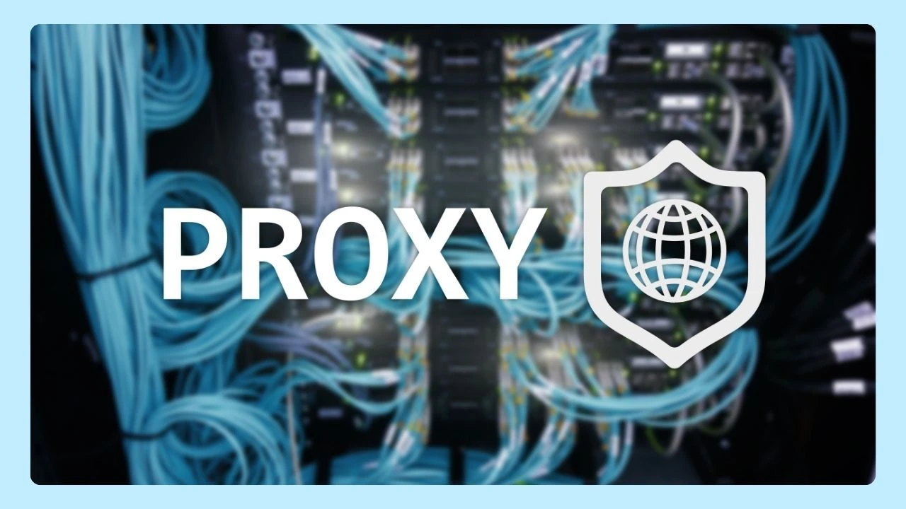 What Is a Proxy? Understand How It Works